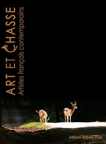 Art et chasse - artistes français contemporains