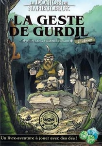 Le donjon de Naheulbeuk : la geste de Gurdil