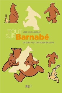 Tout sur Barnabé  : un ours peut en cacher un autre