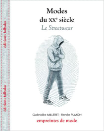 Modes du XX siècle - le streetwear