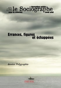 LE SOCIOGRAPHE n.53 : errances, figures et échappées