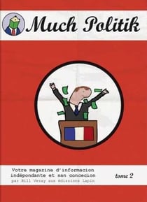 Much politik Tome 2
