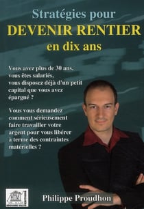 Stratégies pour devenir rentier en dix ans