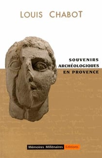 Souvenirs archeologiques en provence