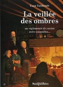 La veillee des ombres ou reglements de contes entre assassins - roman