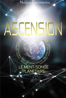 Ascension - le ment-songe planétaire
