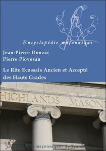 Le rite écossais ancien et accepté des hauts grades