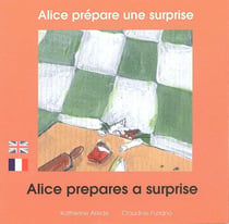 Alice prépare une surprise - Alice prepares a surprise