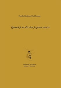 Quand je ne dis rien je pense encore