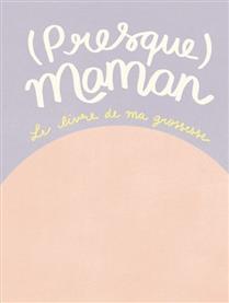 (Presque) maman