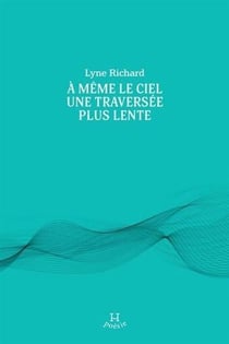 A meme le ciel une traversee plus lente