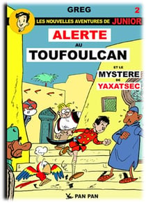 Luc Junior Tome 2 - alerte au Toufoulcan et  le mystère de Yaxatsec