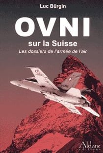 Ovni sur la suisse - les dossiers de l'armée de l'air