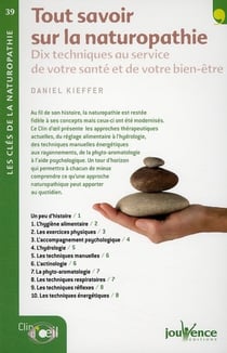 N°39 Tout savoir sur la naturopathie : Dix techniques au service de votre santé et de votre bien-être
