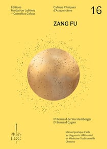 Cahier clinique d'acupuncture n.16 : Zang fu