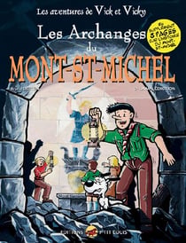 Les aventures de Vick et Vicky Tome 6 : les archanges du Mont-St-Michel t.2 - la malédiction