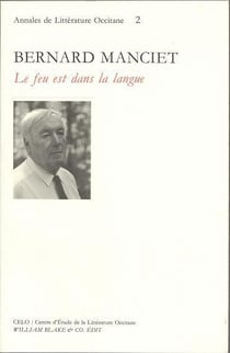 Bernard Manciet : le feu est dans la langue