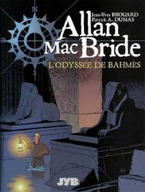 Allan Mac Bride Tome 1 : l'odyssée de Bahmès
