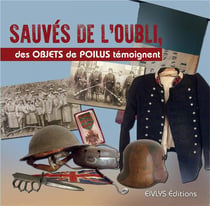 Sauvés de l'oubli - des objets de poilus témoignent