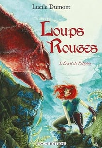 Loups rouges Tome 1 : l'éveil de l'Alpha