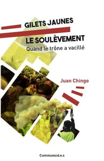Gilets jaunes - le soulèvement  "quand le trône a vacillé"