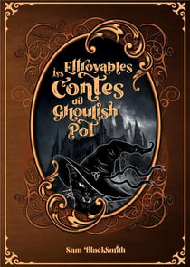 Les effroyables contes du ghoulish pot