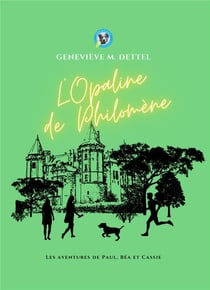 L'opaline de Philomène