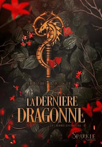 La Dernière Dragonne, tome 1
