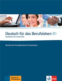 Deutsch für das berufsleben - b1 - livre de l'élève (édition 2011)