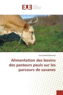Alimentation des bovins des pasteurs peuls sur les parcours de savanes