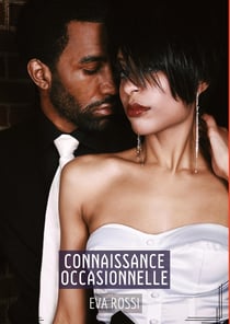 Connaissance Occasionnelle : Histoires Érotiques Tabou pour Adultes - French Erotic Stories for Sexy Hot Couples