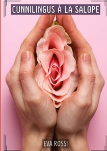 Cunnilingus à la Salope : Histoires Érotiques Tabou pour Adultes