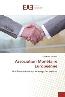 Association Monétaire Européenne : Une Europe forte qui échange des services
