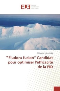 Fludora fusion  Candidat pour optimiser l'efficacité de la PID