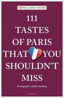111 tastes of paris that you shouldn't miss