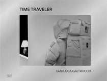 Gianluca galtrucco: time traveller