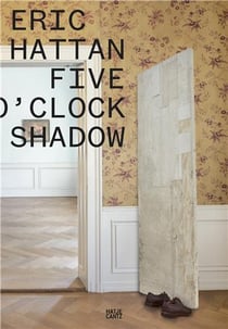Eric Hattan : five o'clock shadow