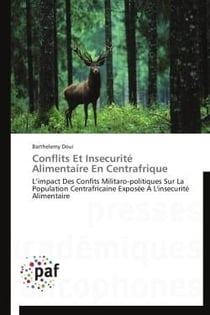 Conflits et insécurité alimentaire en centrafrique