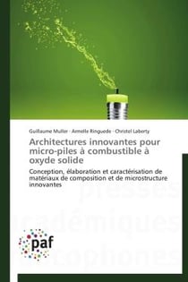 Architectures innovantes pour micro-piles à combustible à oxyde solide - conception, élaboration et caractérisation de matériaux de composition et de microstructure innovantes