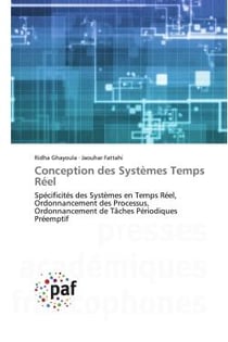 Conception des Systèmes Temps Réel : Spécificités des Systèmes en Temps Réel, Ordonnancement des Processus, Ordonnancement de Tâches Péri