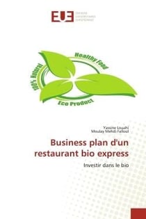 Business plan d'un restaurant bio express - investir dans le bio