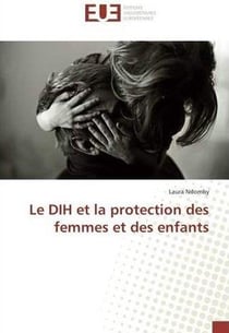 Le dih et la protection des femmes et des enfants