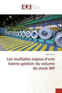 Les multiples enjeux d'une bonne gestion du volume de stock MP