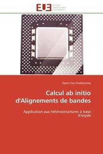 Calcul ab initio d'alignements de bandes - application aux heterostructures a base d'oxyde