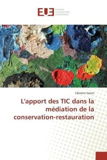 L'apport des TIC dans la mediation de la conservation-restauration