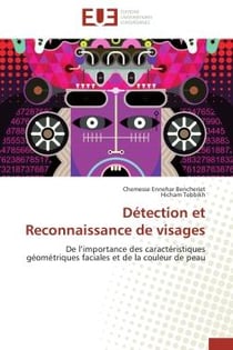 Detection et reconnaissance de visages - de l'importance des caracteristiques geometriques faciales