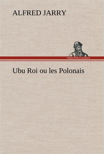 Ubu roi ou les polonais