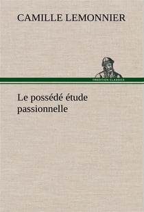 Le possede etude passionnelle
