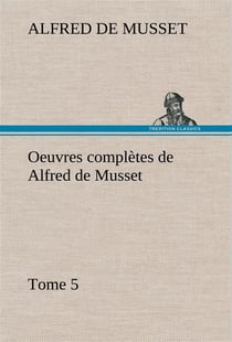 Oeuvres completes de alfred de musset - tome 5