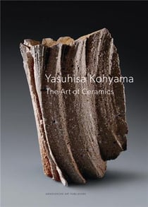 Yasuhisa kohyama the art of ceramics (2nd ed)